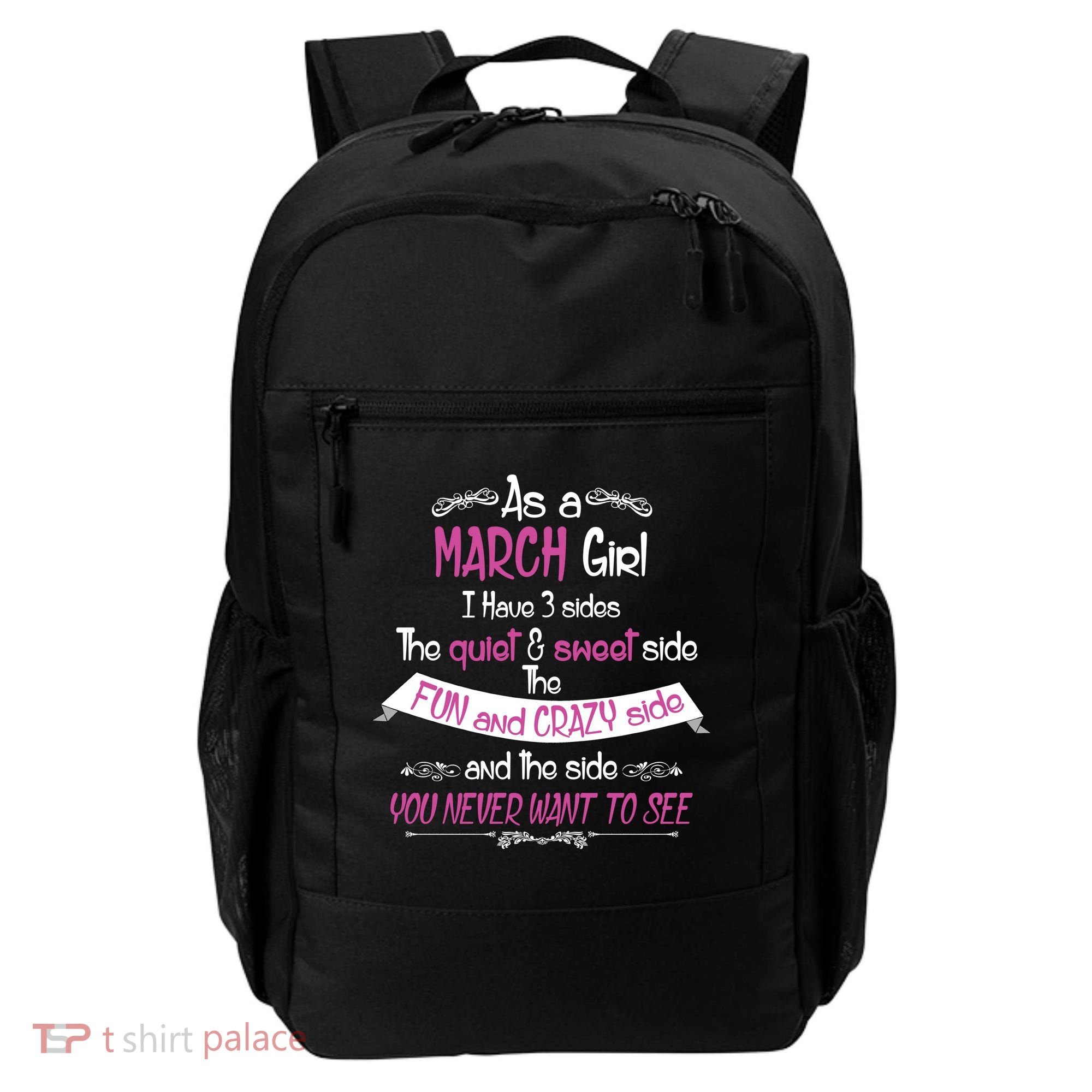 March Girl Sweet But Crazy Funny Birthday Backpack
