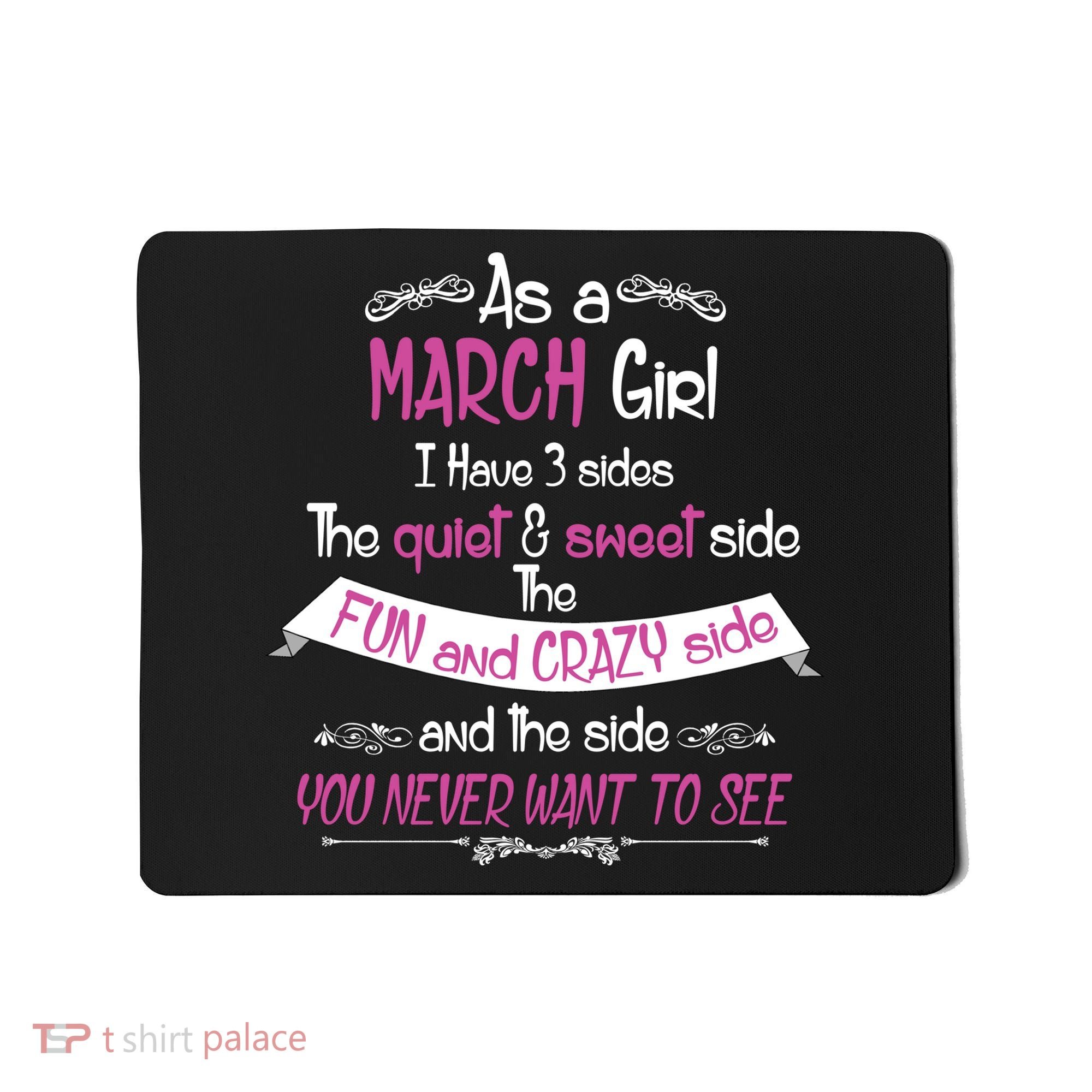 March Girl Sweet But Crazy Funny Birthday Mousepad
