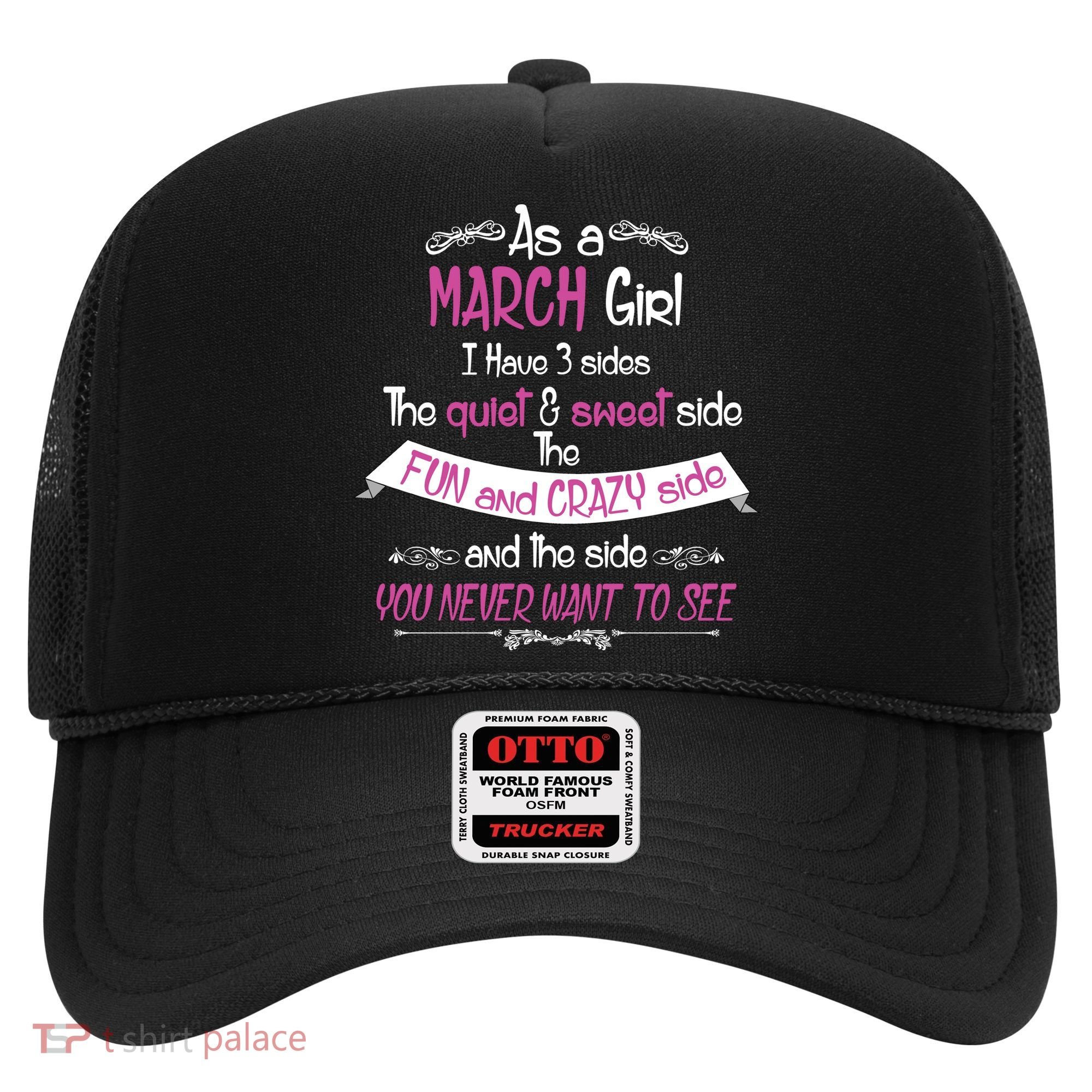 March Girl Sweet But Crazy Funny Birthday Hat