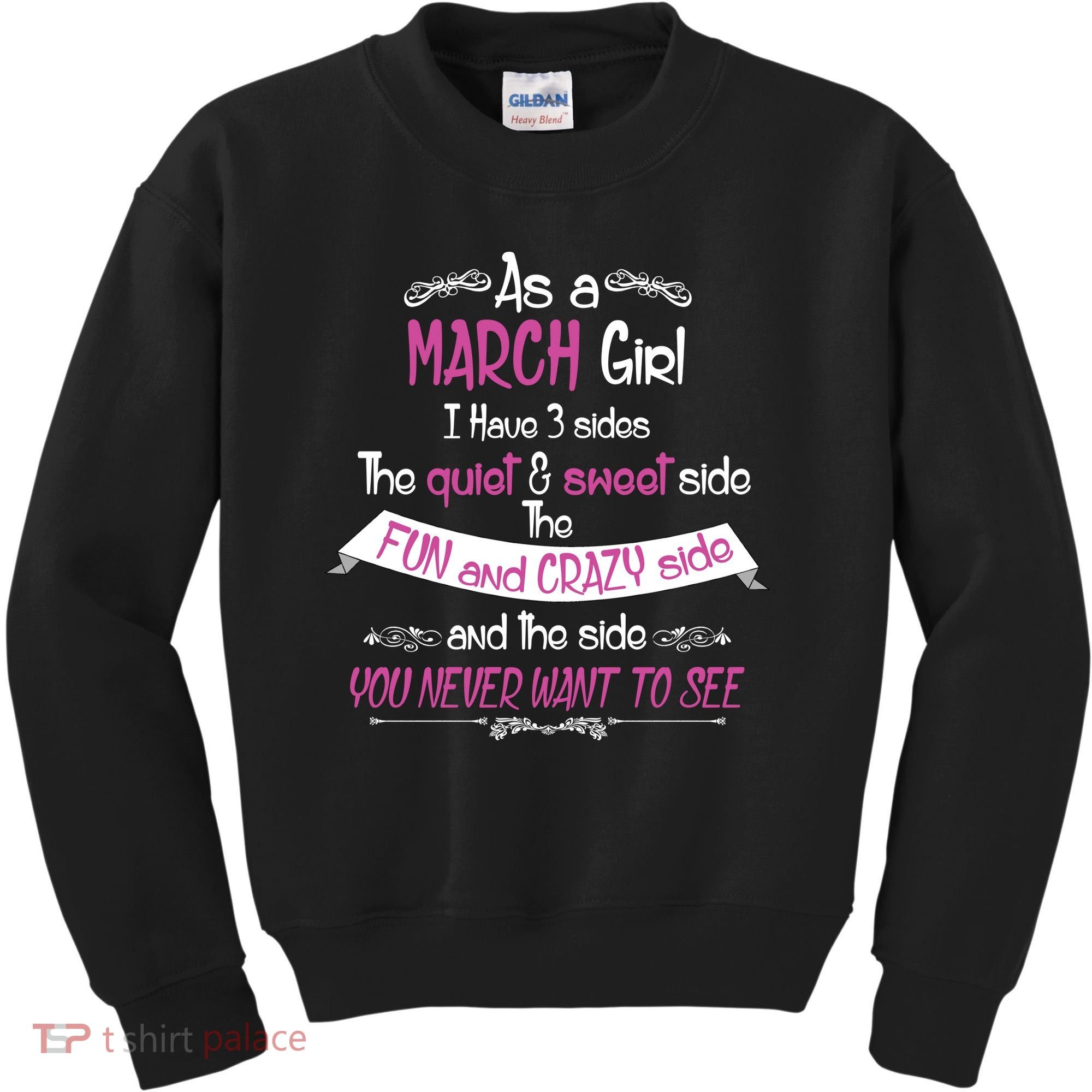 March Girl Sweet But Crazy Funny Birthday Kids Sweatshirt
