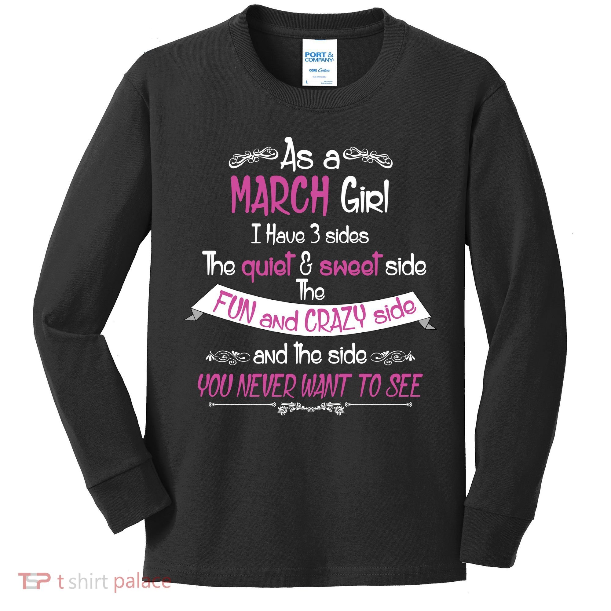 March Girl Sweet But Crazy Funny Birthday Kids Long Sleeve Shirt