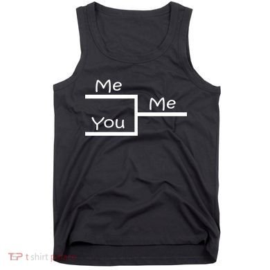 March Me You Bracket I am Better Win Madness Tank Top