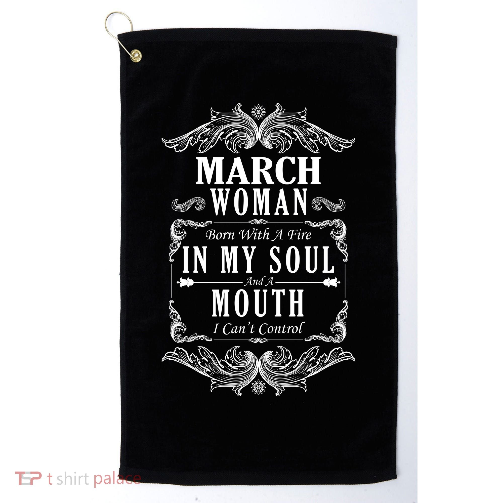March Woman Funny Birthday Golf Towel