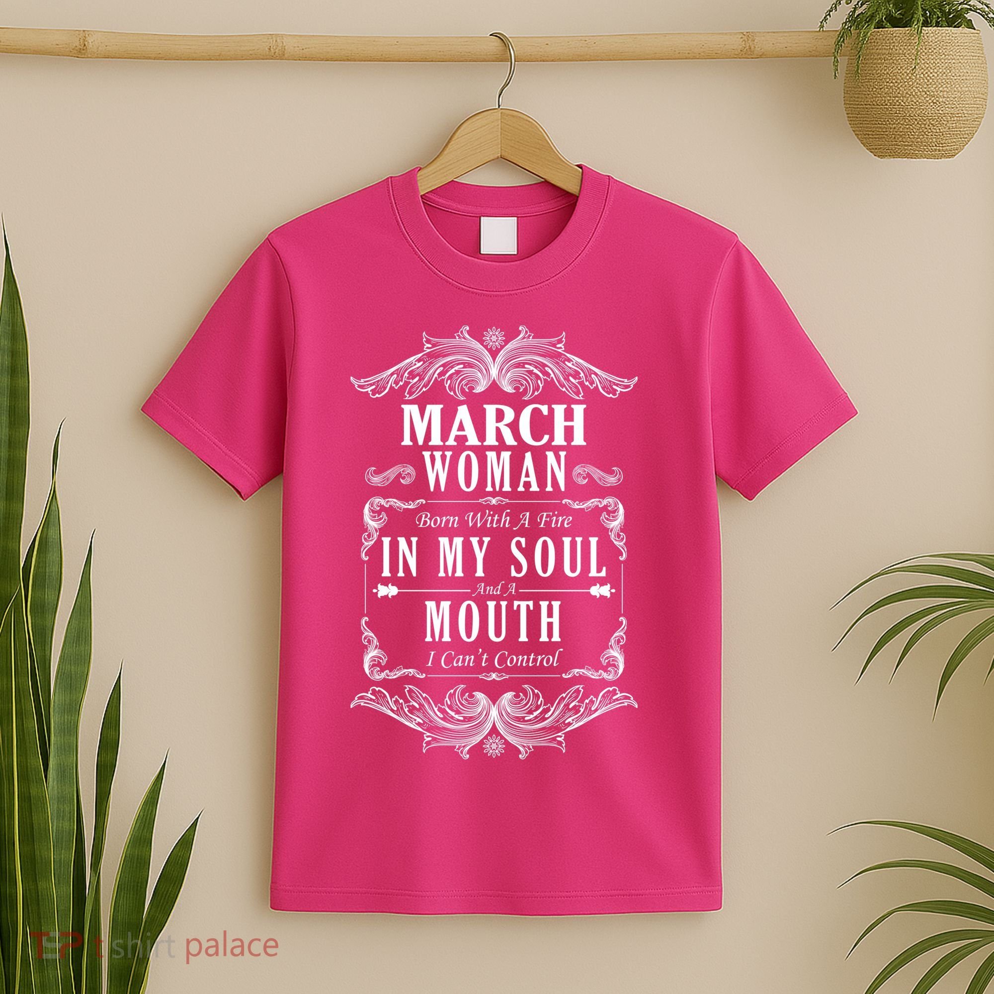 March Woman Funny Birthday T-Shirt