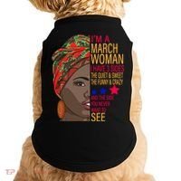 March Woman I Have 3 Sides You Never Want To See Doggie Tank thumb 0