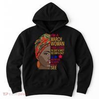 March Woman I Have 3 Sides You Never Want To See Hoodie thumb 0