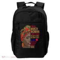 March Woman I Have 3 Sides You Never Want To See Backpack thumb 0