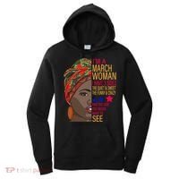 March Woman I Have 3 Sides You Never Want To See Women's Hoodie thumb 0
