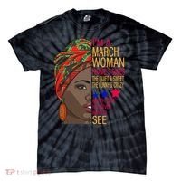 March Woman I Have 3 Sides You Never Want To See Tie-Dye T-Shirt thumb 0