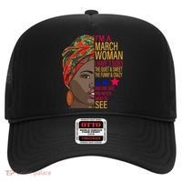 March Woman I Have 3 Sides You Never Want To See Hat thumb 0