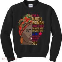 March Woman I Have 3 Sides You Never Want To See Kids Sweatshirt thumb 0