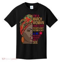 March Woman I Have 3 Sides You Never Want To See Kids T-Shirt thumb 0