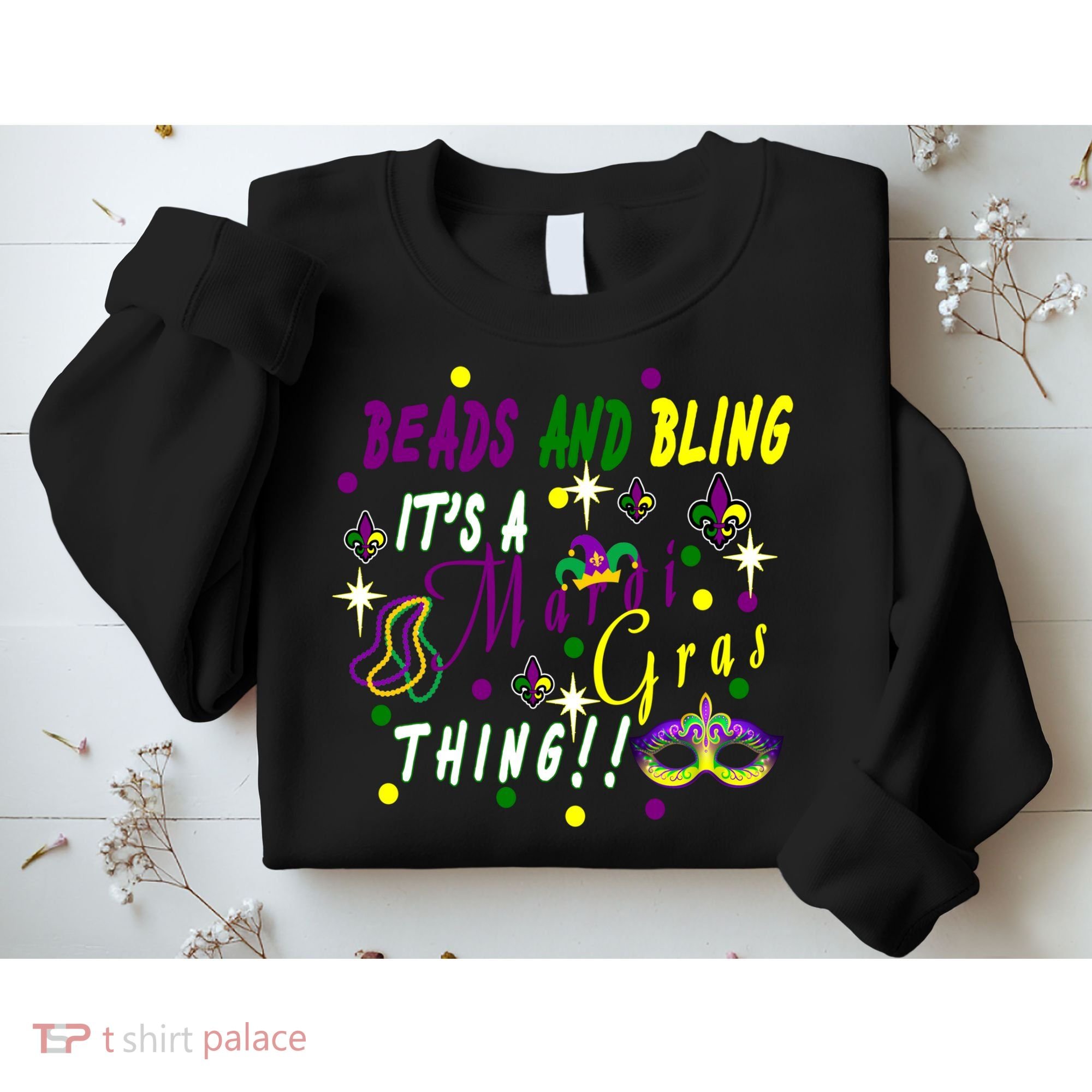 Mardi Gras Beads And Bling Celebration Sweatshirt