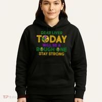 Mardi Gras Dear Liver Today Will Be A Rough One Hoodie thumb 5