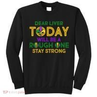 Mardi Gras Dear Liver Today Will Be A Rough One Sweatshirt thumb 0