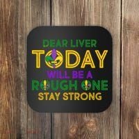 Mardi Gras Dear Liver Today Will Be A Rough One Coaster thumb 0
