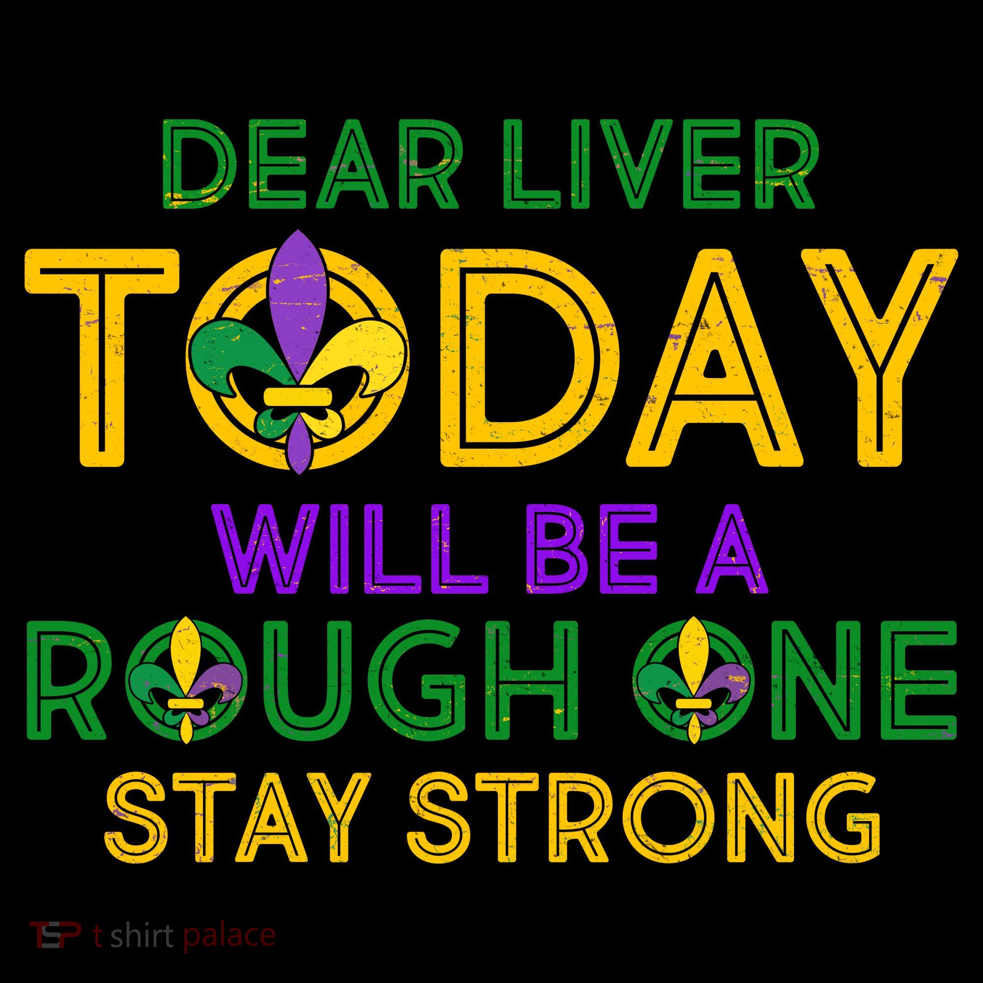 Mardi Gras Dear Liver Today Will Be A Rough One Women's Long Sleeve Shirt