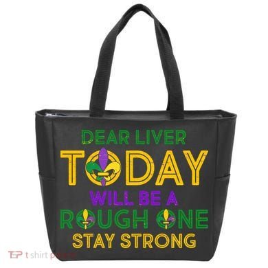 Mardi Gras Dear Liver Today Will Be A Rough One Tote Bag