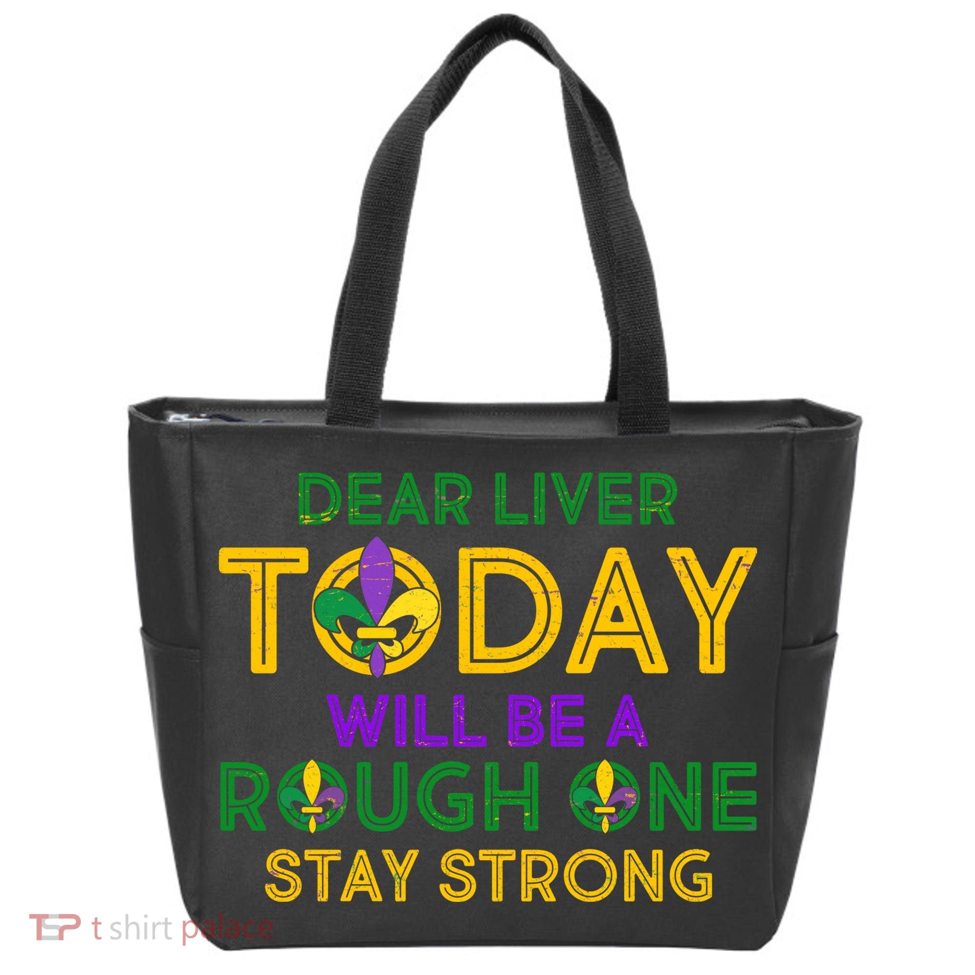 Mardi Gras Dear Liver Today Will Be A Rough One Tote Bag