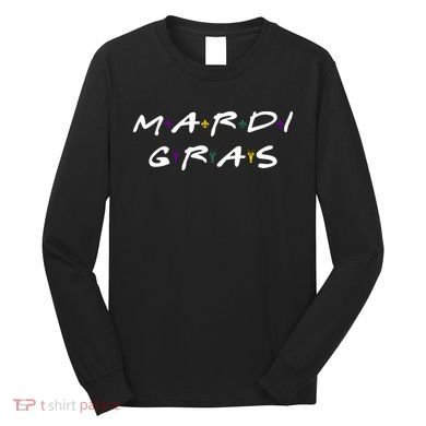 Mardi Gras Friends Long Sleeve Shirt