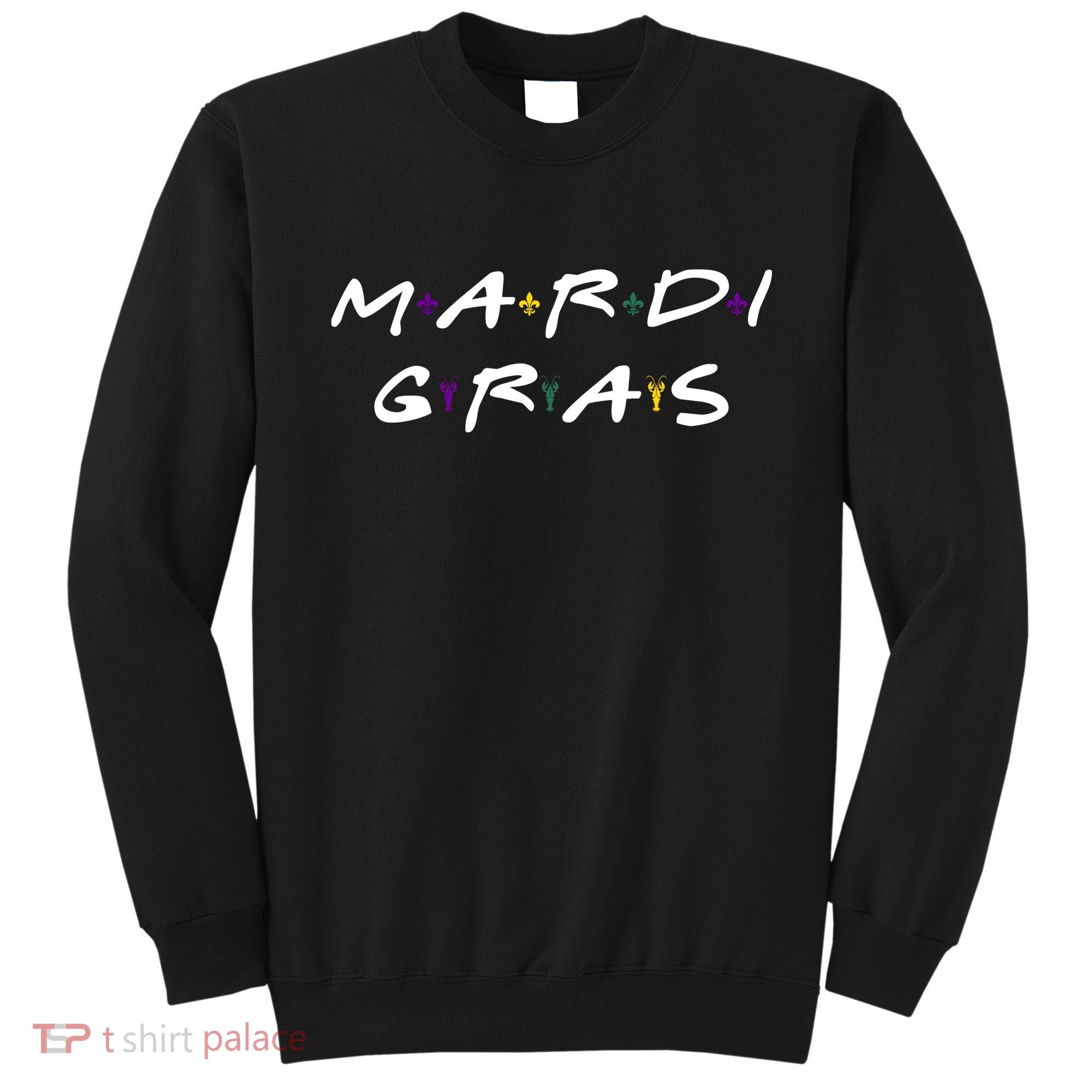 Mardi Gras Friends Sweatshirt