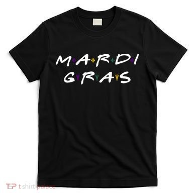 Mardi Gras Friends T-Shirt