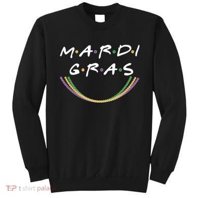 Mardi Gras Friends Meme Sweatshirt