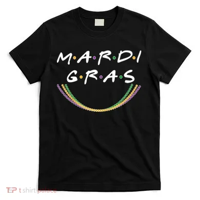 Mardi Gras Friends Meme T-Shirt