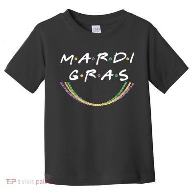 Mardi Gras Friends Meme Toddler T-Shirt