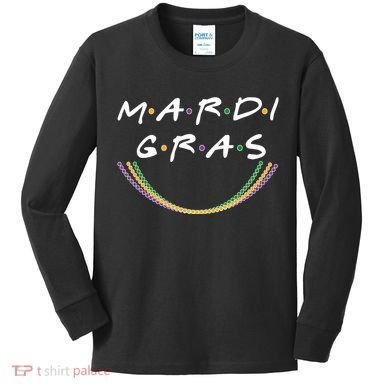 Mardi Gras Friends Meme Kids Long Sleeve Shirt