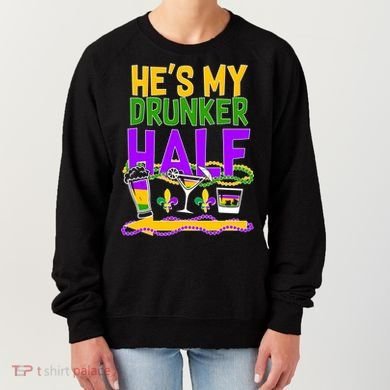 Mardi Gras He's My Drunker Half Women's Sweatshirt