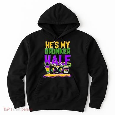 Mardi Gras He's My Drunker Half Hoodie