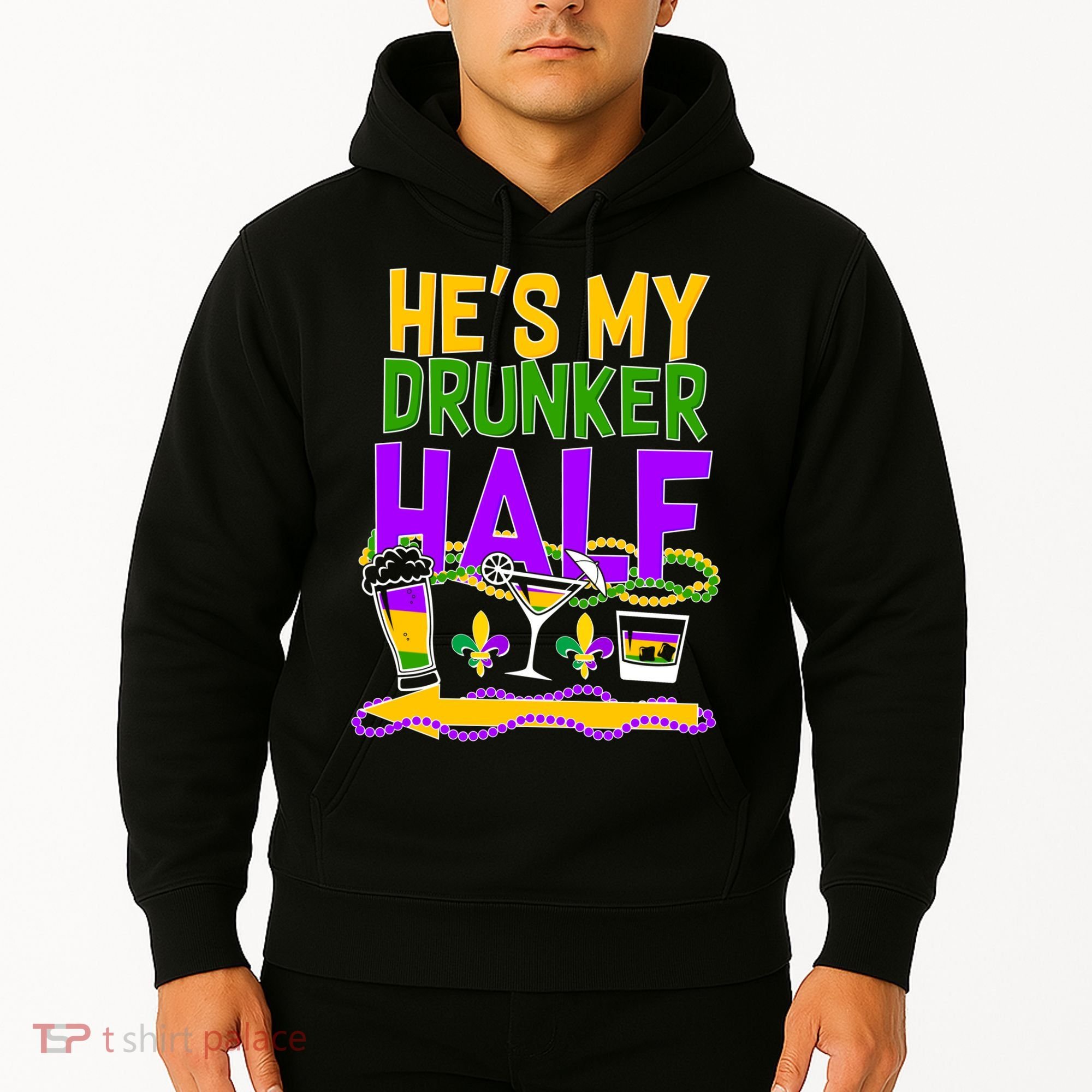Mardi Gras He's My Drunker Half Hoodie