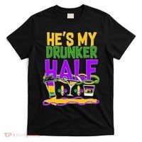 Mardi Gras He's My Drunker Half T-Shirt thumb 0