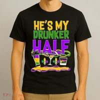 Mardi Gras He's My Drunker Half T-Shirt thumb 3
