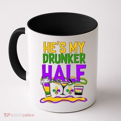 Mardi Gras He's My Drunker Half Coffee Mug