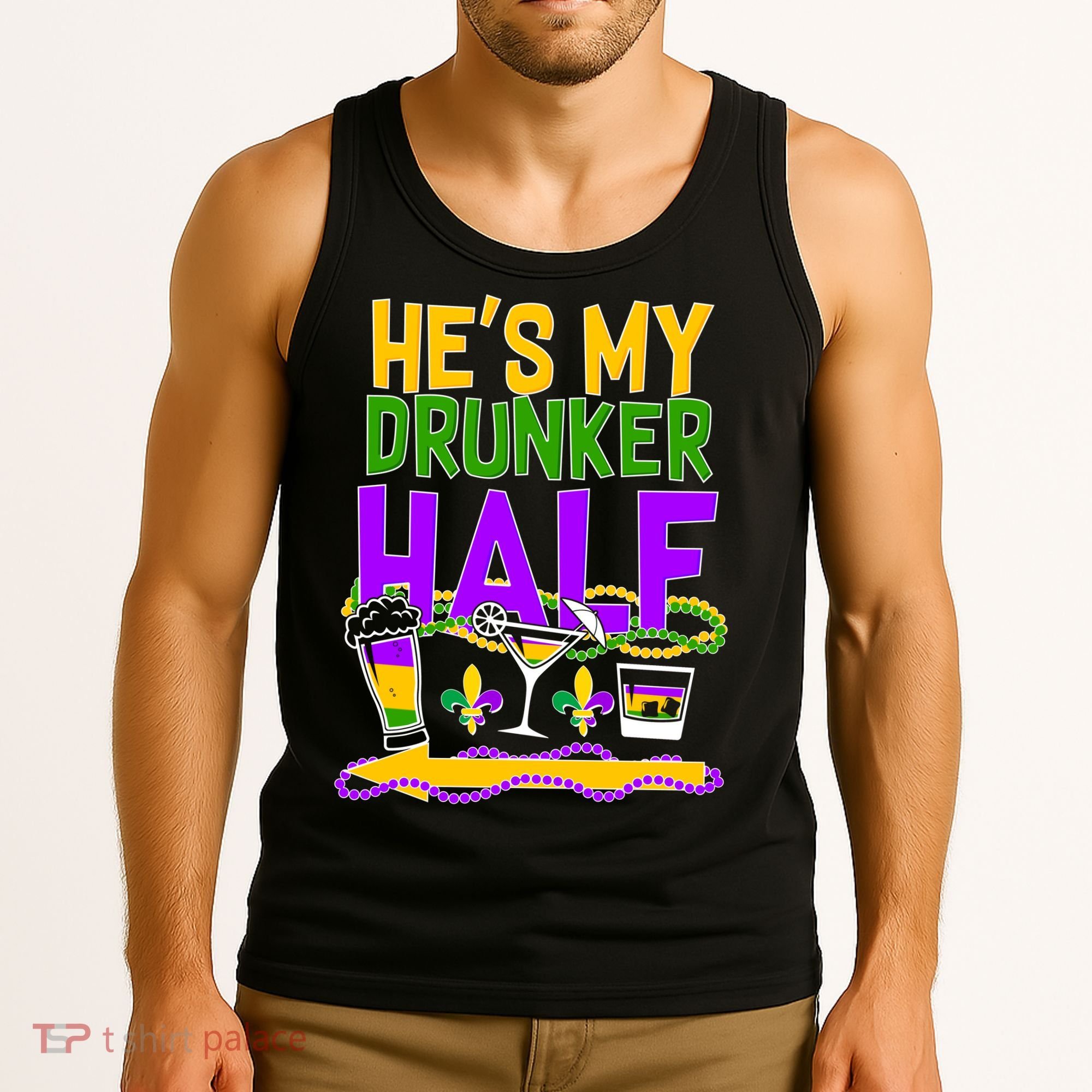 Mardi Gras He's My Drunker Half Tank Top