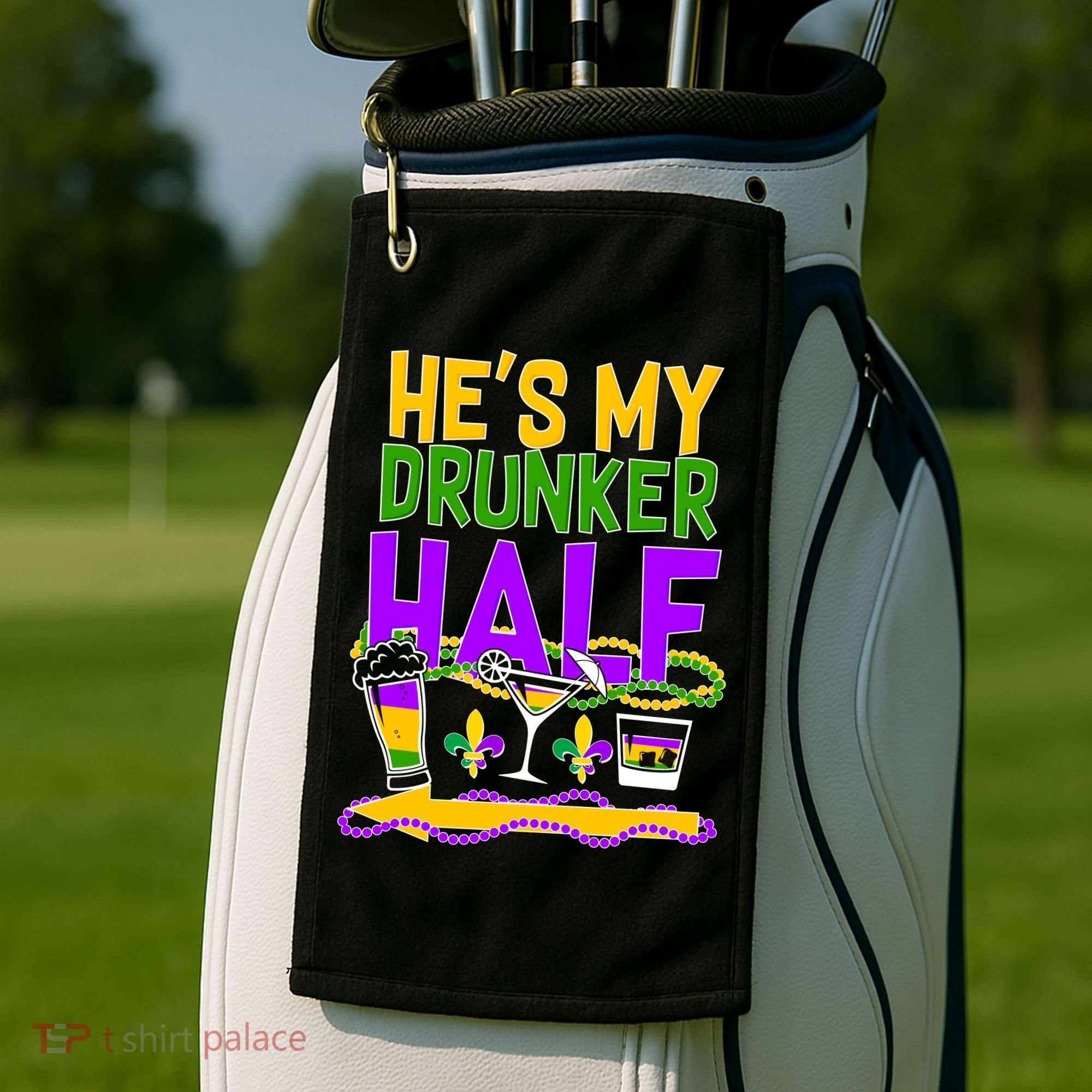 Mardi Gras He's My Drunker Half Golf Towel