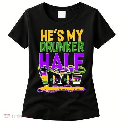 Mardi Gras He's My Drunker Half Women's T-Shirt