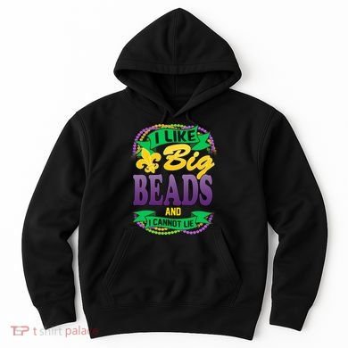 Mardi Gras I like big beads and i cannot lie Hoodie
