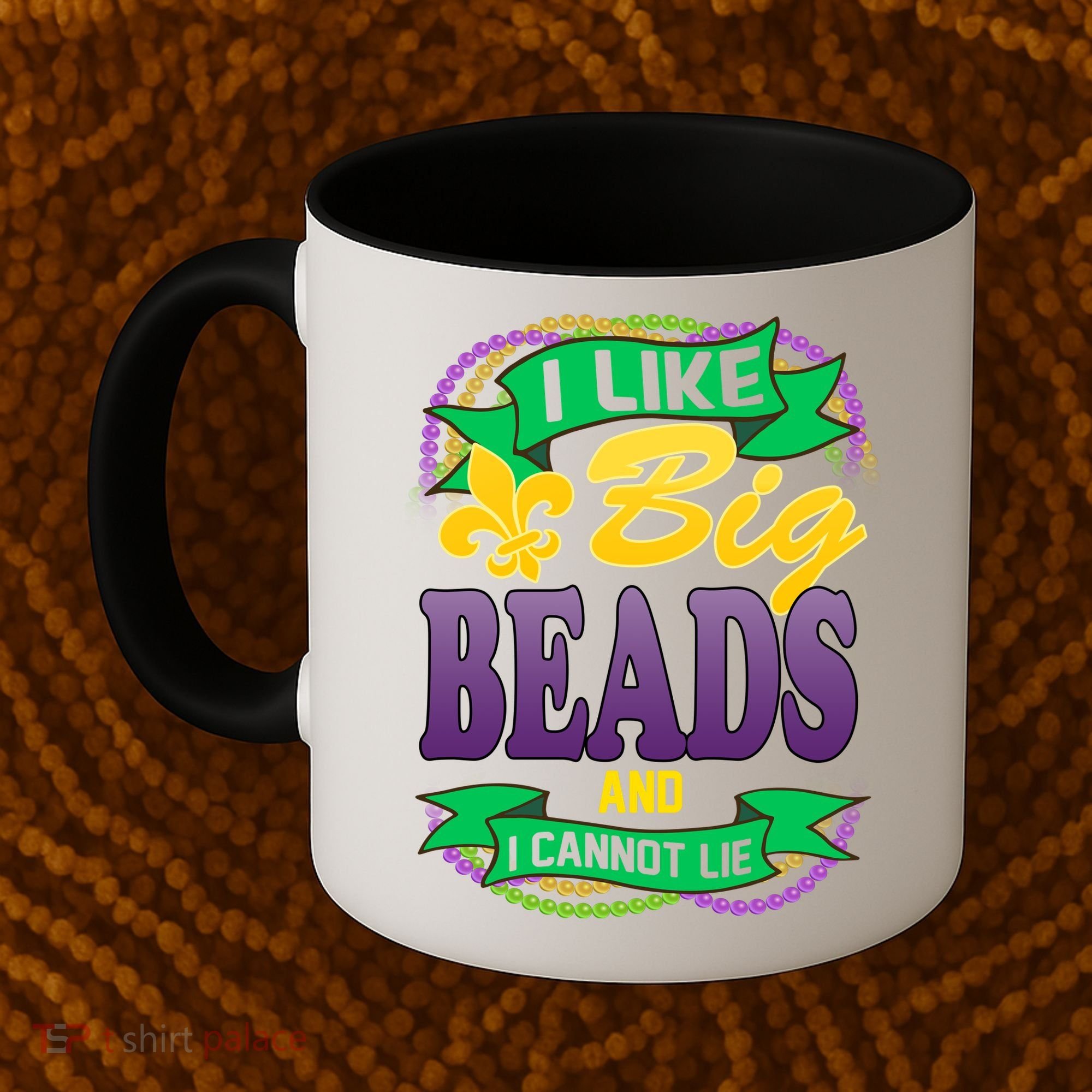 Mardi Gras I like big beads and i cannot lie Coffee Mug