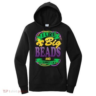 Mardi Gras I like big beads and i cannot lie Women's Hoodie