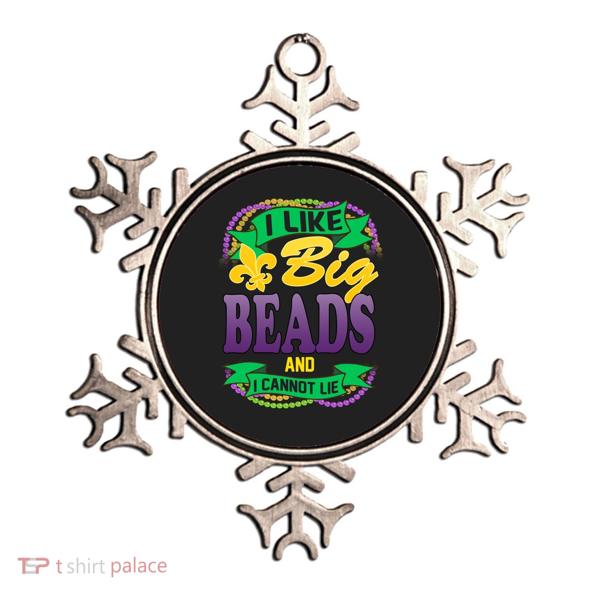 Mardi Gras I like big beads and i cannot lie Ornament