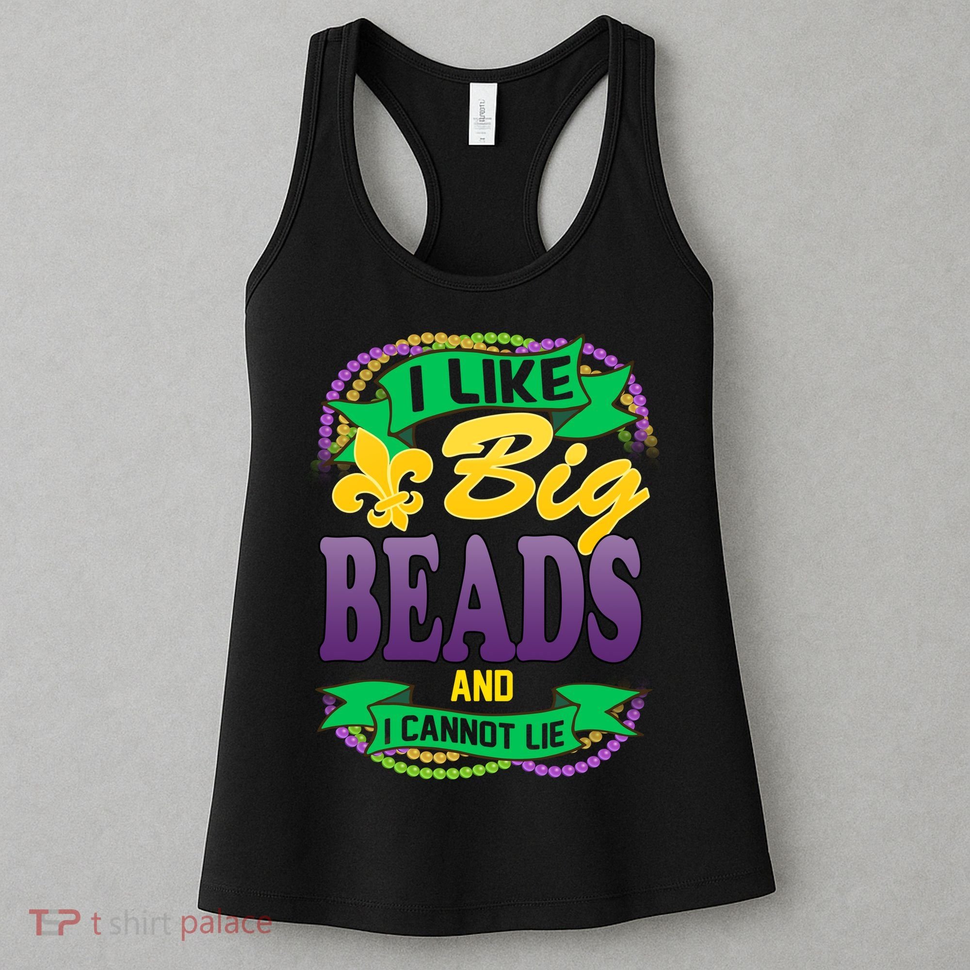 Mardi Gras I like big beads and i cannot lie Women's Tank Top