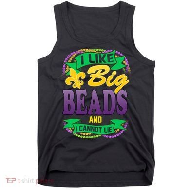 Mardi Gras I like big beads and i cannot lie Tank Top