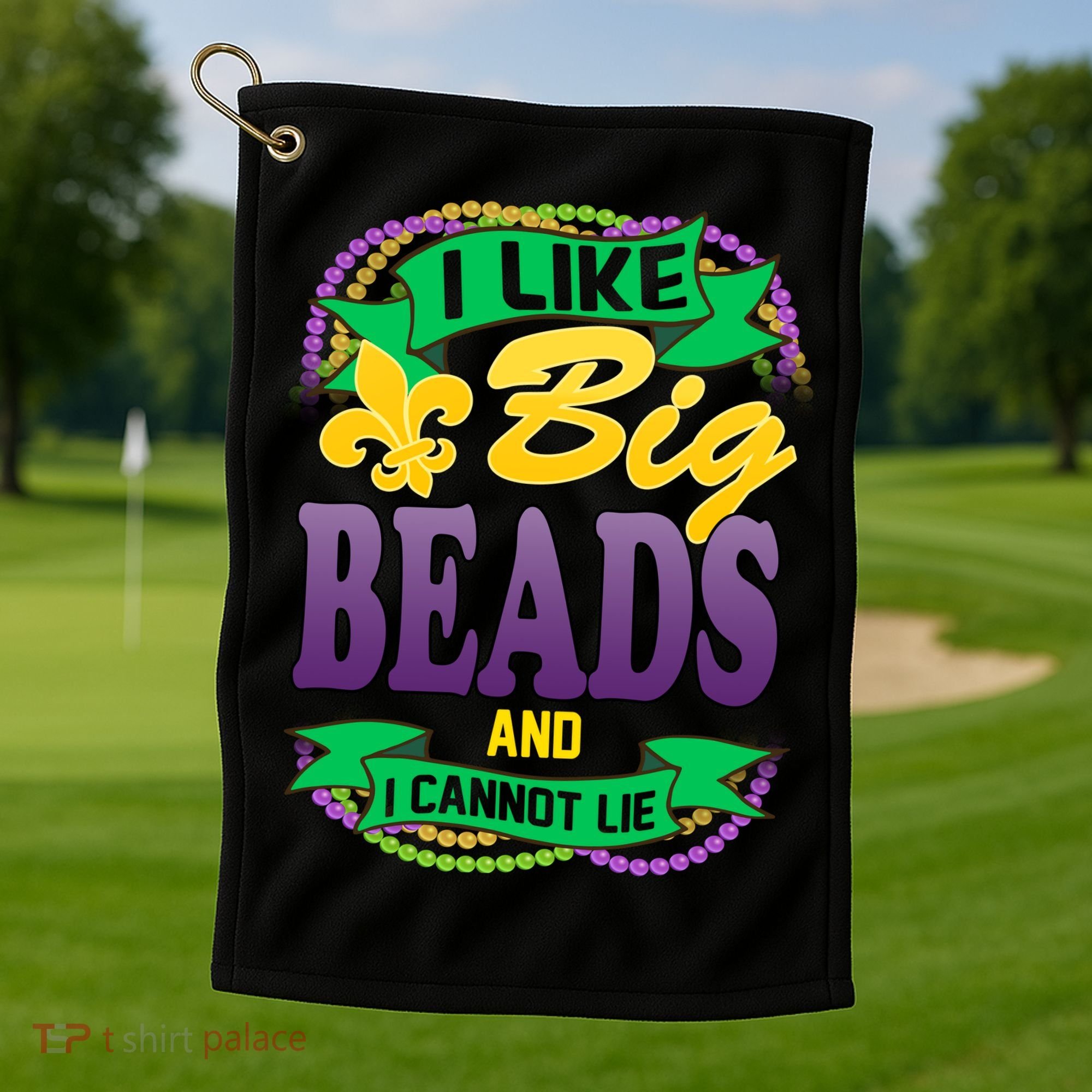 Mardi Gras I like big beads and i cannot lie Golf Towel