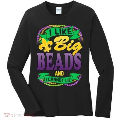 Mardi Gras I like big beads and i cannot lie Women's Long Sleeve Shirt