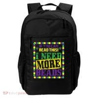 Mardi Gras If You Can Read This I Need More Beads Backpack thumb 0
