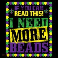 Mardi Gras If You Can Read This I Need More Beads Coaster thumb 2