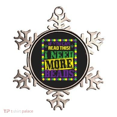 Mardi Gras If You Can Read This I Need More Beads Ornament
